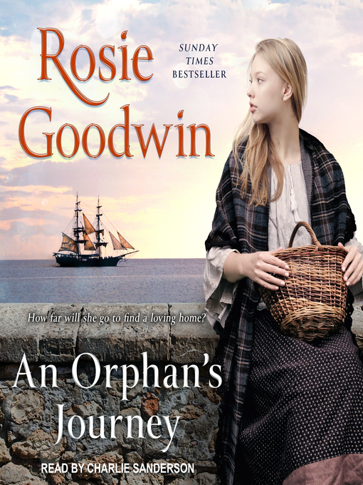 Title details for An Orphan's Journey by Rosie Goodwin - Available